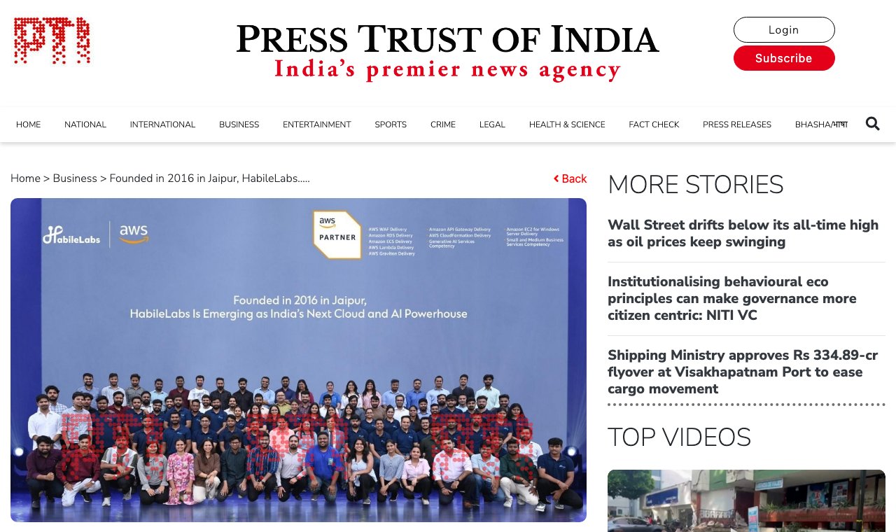 Press coverage: Founded in 2016 in Jaipur, HabileLabs Is Emerging as India's Next Cloud and AI Powerhouse