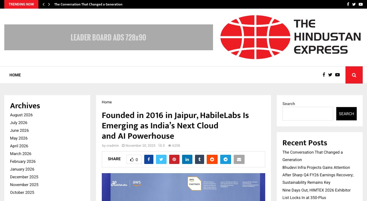 Press coverage: Founded in 2016 in Jaipur, HabileLabs Is Emerging as India's Next Cloud and AI Powerhouse